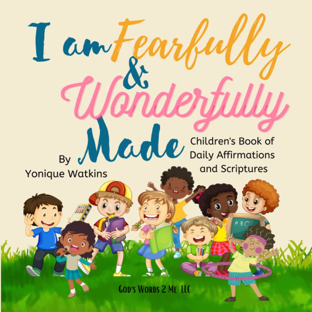 I Am Fearfully and Wonderfully Made
