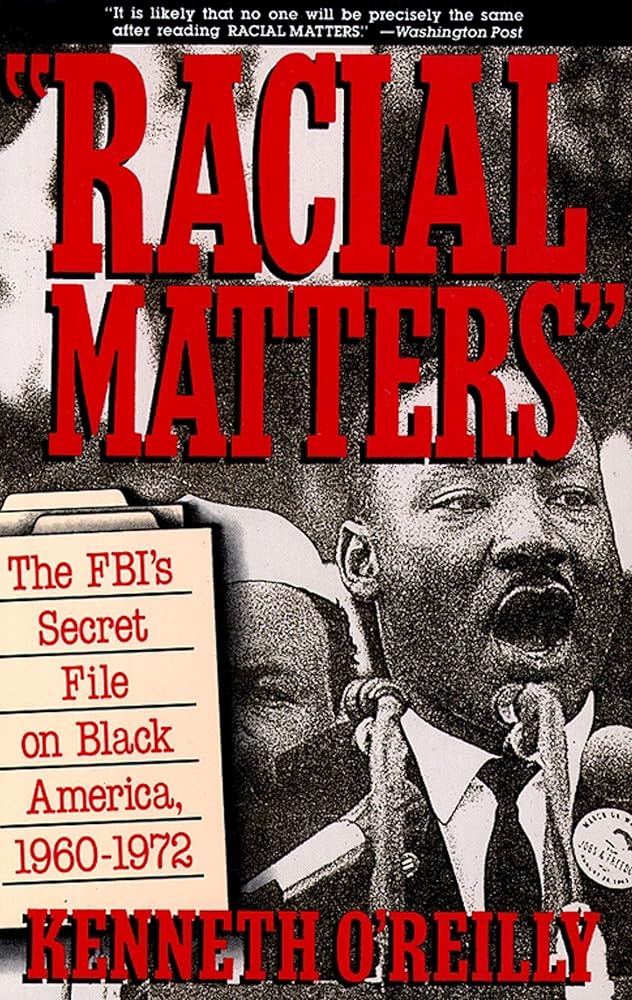 Racial Matters: The FBI's Secret File on Black America, 1960-1972 cover image