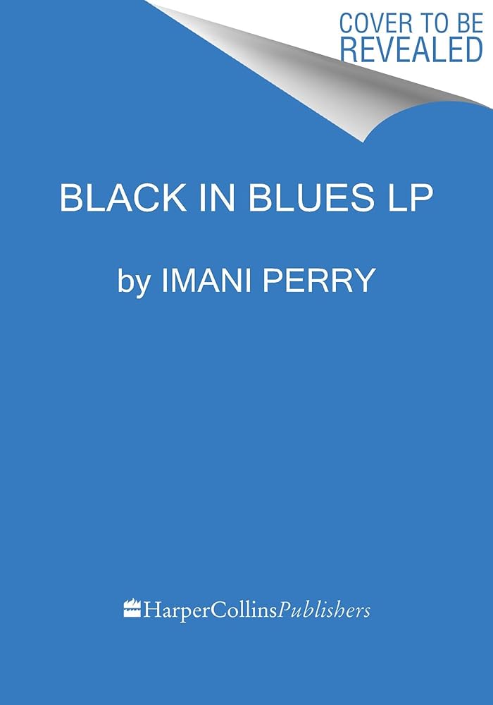 Black in Blues: How a Color Tells the Story of My People cover image
