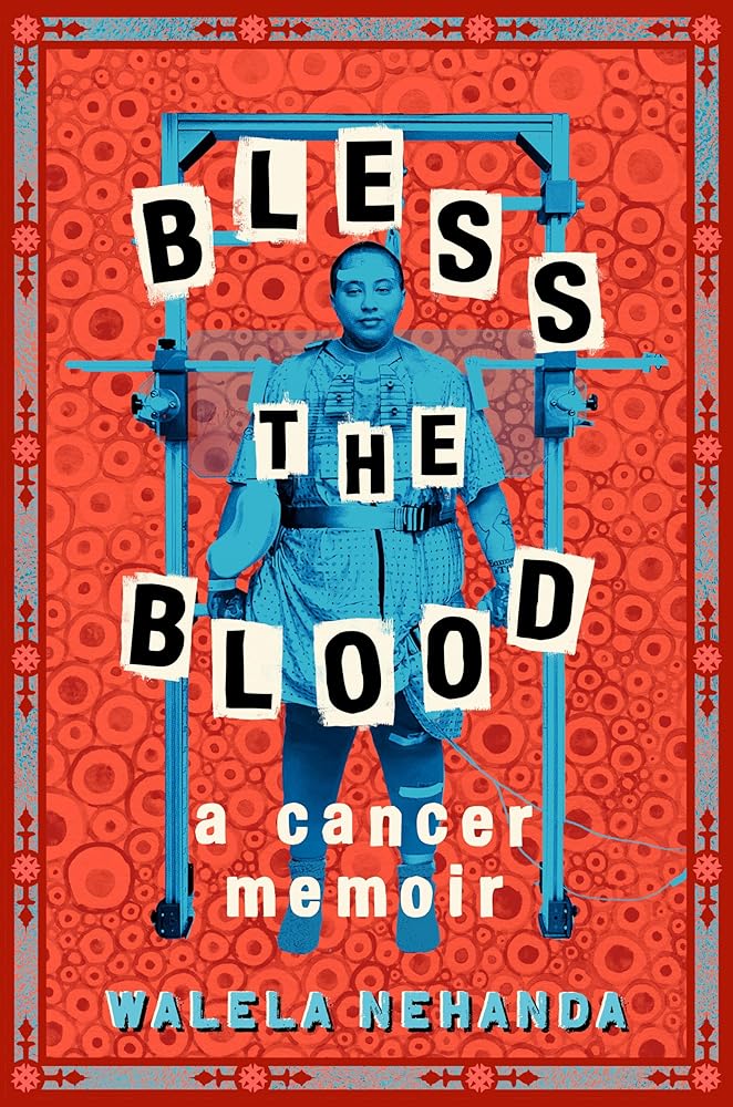 Bless the Blood: A Cancer Memoir cover image