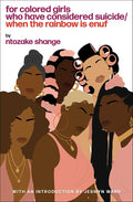 For Colored Girls Who Have Considered Suicide When the Rainbow Is Enuf cover image