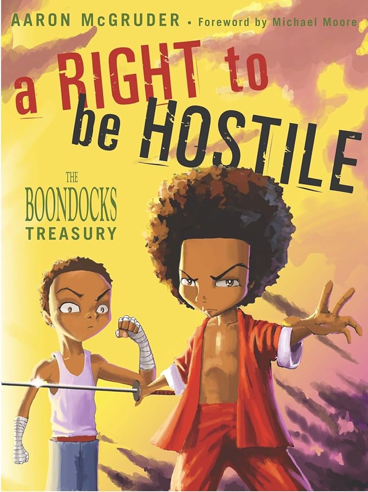 A Right to Be Hostile: The Boondocks Treasury cover image