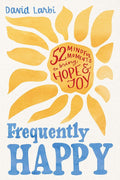Frequently Happy: 52 Mindful Moments to Bring Hope and Joy cover image