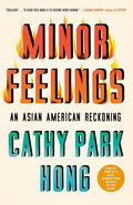 Minor Feelings: An Asian American Reckoning cover image